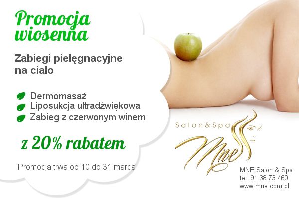 "Wiosenne Promocje" - zabiegi pielęgnacyjne na ciało.